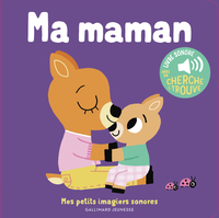 ma-maman-des-sons-a-ecouter-des-images-a-regarder-9782075204286