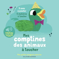 mes-comptines-des-animaux-a-toucher-5-sons-a-ecouter-5-matieres-a-toucher-9782075204316