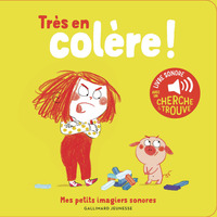 tres-en-colere-des-sons-a-ecouter-des-images-a-regarder-9782075208062