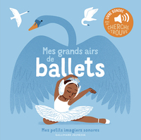 mes-grands-airs-de-ballets-des-sons-a-ecouter-des-images-a-regarder-9782075218047