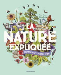 la-nature-expliquee-comprendre-les-cycles-du-vivant-9782075222785