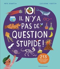 il-ny-a-pas-de-question-stupide-213-reponses-dexperts-a-des-questions-pas-si-betes-9782075223034