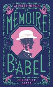 la-passe-miroir-vol03-la-memoire-de-babel-edition-anniversaire-9782075229845