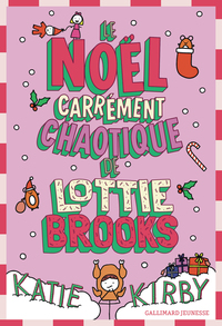 le-noel-carrement-chaotique-de-lottie-brooks-9782075232135