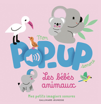mon-pop-up-sonore-les-bebes-animaux-9782075242592