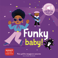 funky-baby-des-sons-a-ecouter-des-images-a-regarder-9782075242837