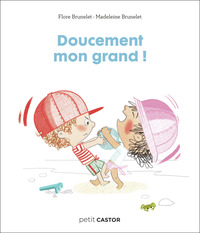 les-annees-creche-doucement-mon-grand-9782080145994