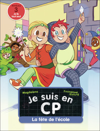 je-suis-en-cp-t06-la-fete-de-lecole-niveau-3-9782080150257