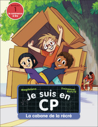 je-suis-en-cp-t53-la-cabane-de-la-recre-niveau-1-9782080157249