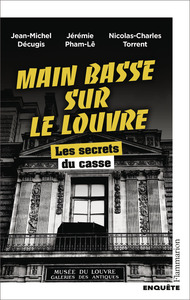 main-basse-sur-le-louvre-les-secrets-du-casse-9782080158895