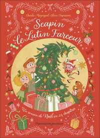 scapin-le-lutin-farceur-un-roman-de-noel-en-24-chapitres-9782080162441