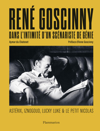 rene-goscinny-dans-lintimite-dun-scenariste-de-genie-asterix-iznogoud-lucky-luke-le-petit-9782080424556