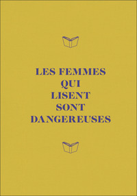 carnet-les-femmes-qui-lisent-sont-dangereuses-9782080491817