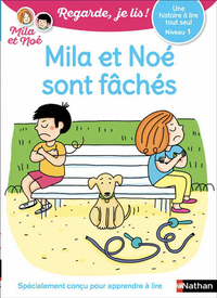 une-histoire-a-lire-tout-seul-mila-et-noe-sont-faches-niveau-1-9782091934945
