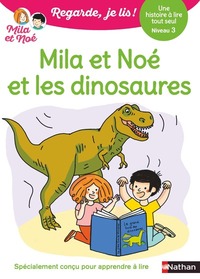 regarde-je-lis-une-histoire-a-lire-tout-seul-mila-et-noe-et-les-dinosaures-niv3-9782095015596