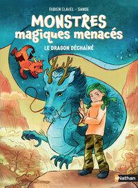 monstres-magiques-menaces-tome-01-le-dragon-dechaine-vol01-9782095059712