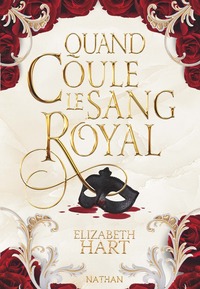 quand-coule-le-sang-royal-9782095061777