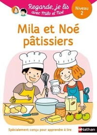 regarde-je-lis-une-histoire-a-lire-tout-seul-mila-et-noe-patissiers-niv-2-9782095062378