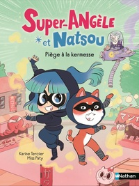 super-angele-et-natsou-piege-a-la-kermesse-9782095066604