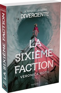 la-sixieme-faction-serie-divergente-tome-1-vol01-9782095078683