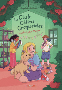 le-club-calins-croquettes-vol01-un-chiot-pour-manon-9782203302464