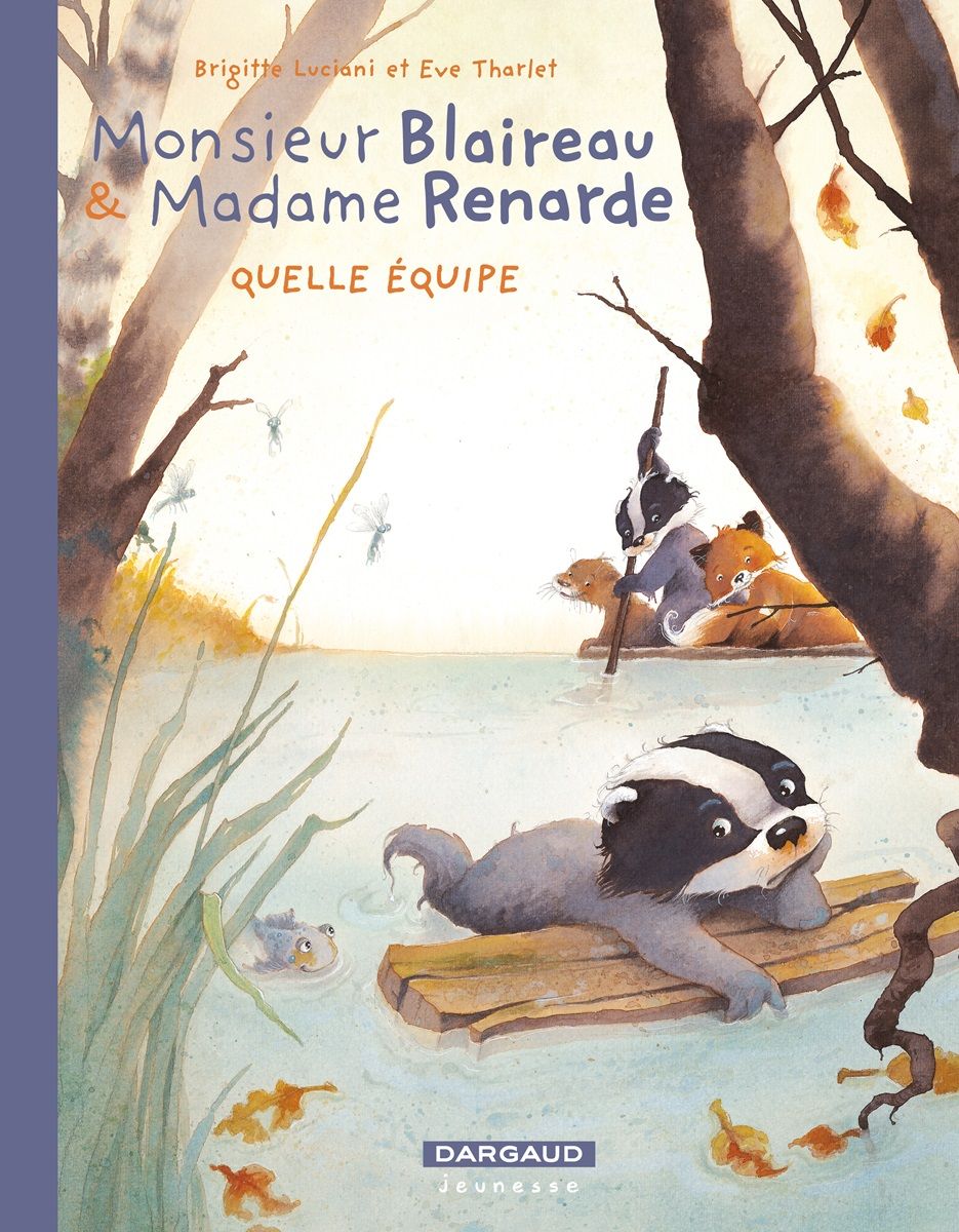 monsieur-blaireau-et-madame-renarde-tome-3-quelle-equipe-9782205215632