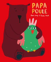 ours-et-plumes-t01-papa-poule-9782211344401