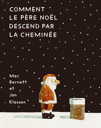 comment-le-pere-noel-descend-par-la-cheminee-9782211344432