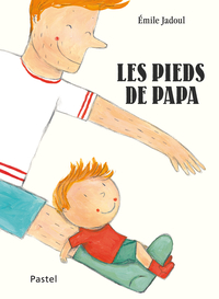 les-pieds-de-papa-9782211349949