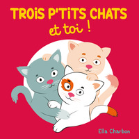 trois-ptits-chats-et-toi-9782211352482