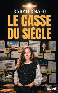 le-casse-du-siecle-9782213733135