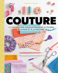 couture-le-grand-livre-pour-apprendre-a-coudre-a-la-main-et-a-la-machine-9782215196938