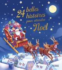 24-belles-histoires-pour-attendre-noel-nouvelle-edition-9782215200130