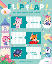 flip-flap-choisis-ton-histoire-de-licornes-9782215201540