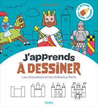 japprends-a-dessiner-les-chevaliers-et-les-chateaux-forts-9782215201922