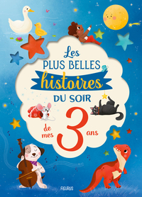 les-plus-belles-histoires-du-soir-de-mes-3-ans-9782215203216