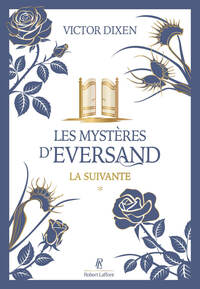 les-mysteres-deversand-tome-1-la-suivante-vol01-9782221285688