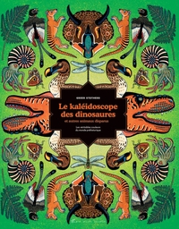 le-kaleidoscope-des-dinosaures-et-autres-animaux-disparus-les-veritables-couleurs-du-monde-prehist-9782226476166