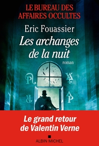 le-bureau-des-affaires-occultes-tome-5-les-archanges-de-la-nuit-9782226486721