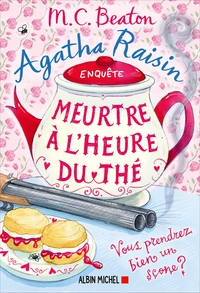 agatha-raisin-enquete-37-meurtre-a-lheure-du-the-vous-reprendrez-bien-un-scone-9782226498755