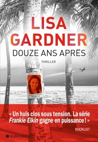 douze-ans-apres-nouveaute-lisa-gardner-2026-9782226498885
