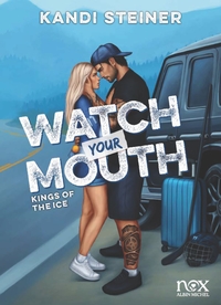 kings-of-the-ice-tome-2-watch-your-mouth-9782226503671