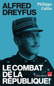 alfred-dreyfus-le-combat-de-la-republique-9782226508485