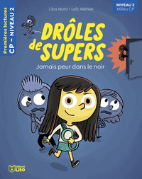 droles-supers-jamais-peur-n2-9782244443294