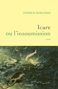 icare-ou-linsoumission-9782246844365