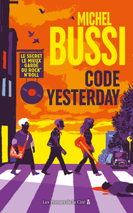 code-yesterday-le-secret-le-mieux-garde-du-rocknroll-9782258215276