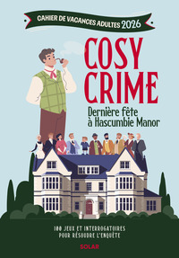 cahier-de-vacances-adultes-2026-cosy-crime-derniere-fete-a-hascumbie-manor-9782263193996