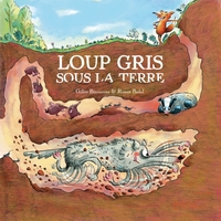 loup-gris-t13-loup-gris-sous-la-terre-9782278132829