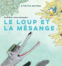 a-petits-petons-t46-le-loup-et-la-mesange-9782278133017