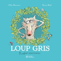 loup-gris-t16-compilation-loup-gris-3-super-aventures-9782278134045